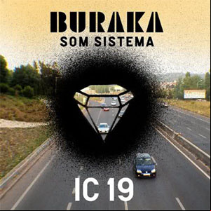 Álbum IC 19 de Buraka Som Sistema