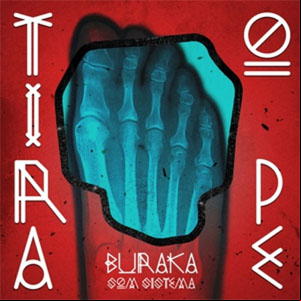 Álbum Tira O Pe de Buraka Som Sistema