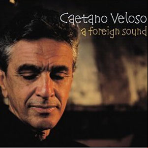 Álbum A Foreign Sound de Caetano Veloso