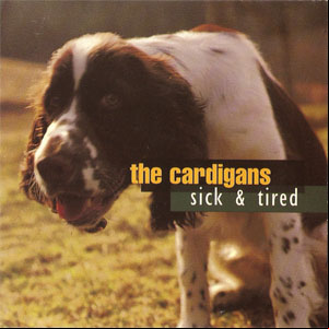 Álbum Sick & Tired de Cardigans
