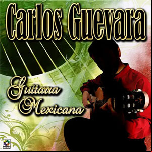 Álbum Guitarra Mexicana de Carlos Guevara