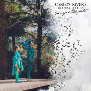 Álbum Un Viaje a Todas Partes de Carlos Rivera