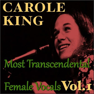 Álbum Most Transcendental Female Vocals: Carole King, Vol.1 de Carole King