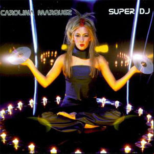 Álbum Super DJ de Carolina Márquez