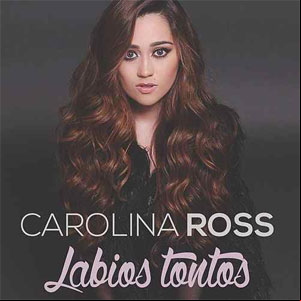 Álbum Labios Tontos  de Carolina Ross