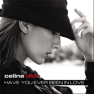 Álbum Have You Ever Been In Love de Celine Dion