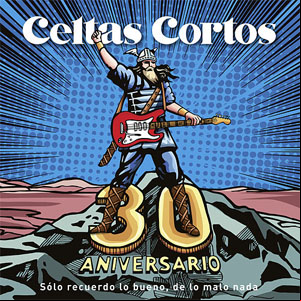 Álbum 30 Aniversario (Sólo Recuerdo Lo Bueno, De Lo Malo Nada) de Celtas Cortos