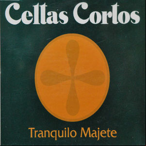 Álbum Tranquilo Majete de Celtas Cortos