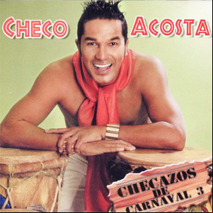 Álbum Checazos De Carnaval 3 de Checo Acosta