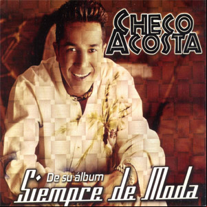Álbum Siempre De Moda de Checo Acosta
