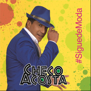 Álbum Sigue De Moda de Checo Acosta