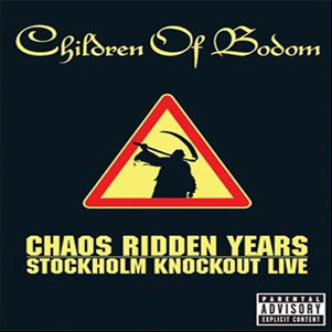 Álbum Chaos Ridden Years | Stockholm Knockout Live de Children of Bodom