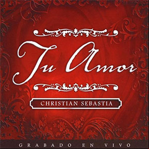 Álbum Tu Amor de Christian Sebastia