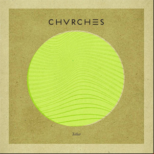 Álbum Tether de Chvrches