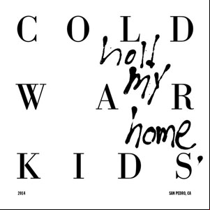 Álbum Hold My Home de Cold War Kids