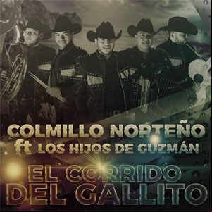 Álbum El Corrido del Gallito de Colmillo Norteño