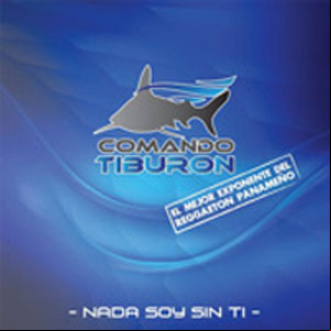 Álbum Nada Soy Sin Ti de Comando Tiburón