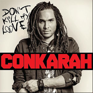 Álbum Don't Kill My Love de Conkarah