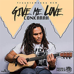 Álbum Give Me Love de Conkarah