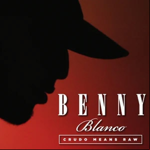 Álbum Benny Blanco de Crudo Means Raw