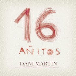 Álbum 16 Añitos de Dani Martín