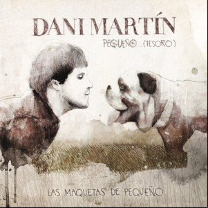 Álbum Pequeño... (Tesoro) Las Maquetas De Pequeño de Dani Martín