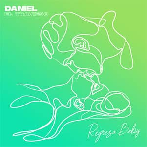 Álbum Regresa Baby de Daniel El Travieso