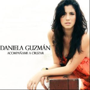 Álbum Acompáñame A Cruzar de Daniela Guzmán