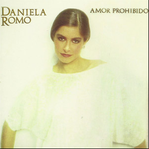 Álbum Amor Prohibido de Daniela Romo