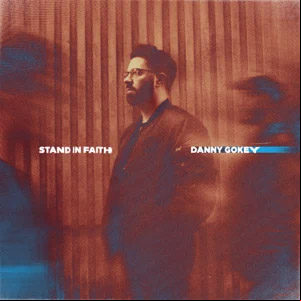 Álbum Stand In Faith  de Danny Gokey