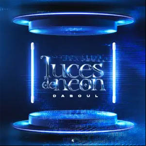 Álbum Luces De Neón de Dasoul
