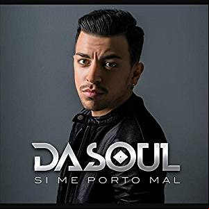 Álbum Si Me Porto Mal de Dasoul