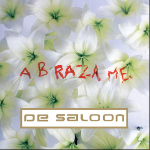 Álbum Abrázame de De Saloon