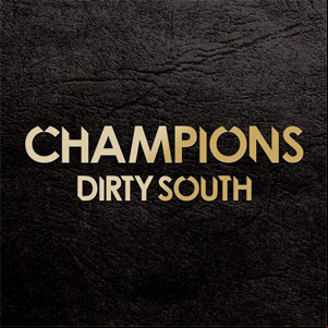 Álbum Champions de Dirty South