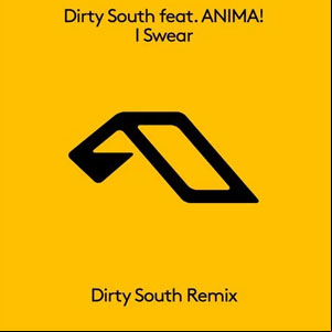 Álbum I Swear  [Dirty South Remix] de Dirty South