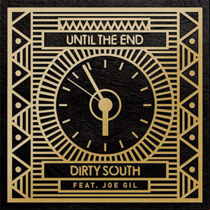 Álbum Until The End de Dirty South