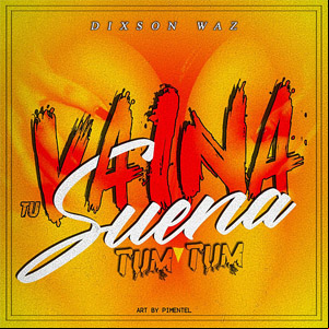 Álbum Tu Vaina Suena (Tum Tum) de Dixson Waz