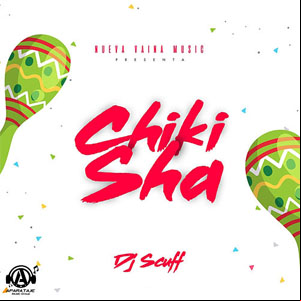 Álbum Chiki Sha de DJ Scuff