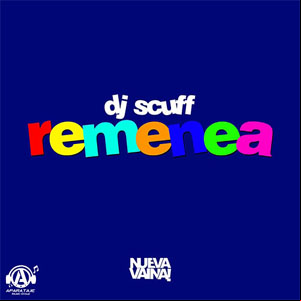 Álbum Remenea de DJ Scuff