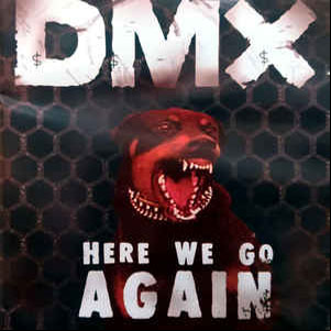 Álbum Here We Go Again de DMX