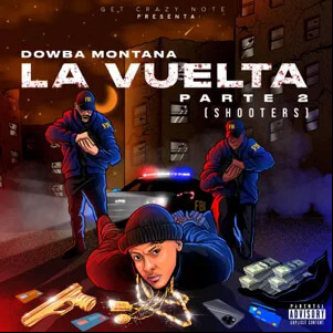 Álbum La Vuelta Parte 2 (Shooters) de Dowba Montana