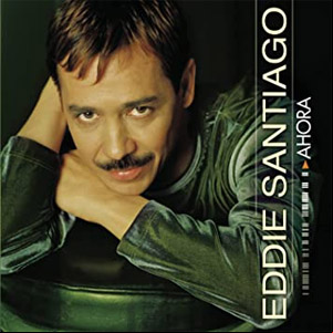 Álbum Ahora de Eddie Santiago