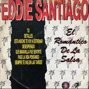 Álbum El Romántico De La Salsa de Eddie Santiago