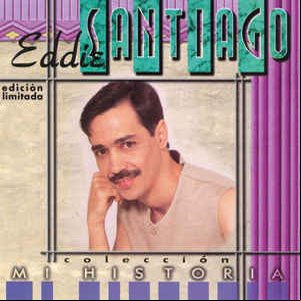 Álbum Mi Historia de Eddie Santiago