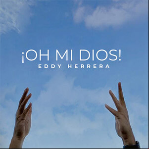 Álbum Oh Mi Dios de Eddy Herrera