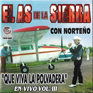 Álbum Que Viva La Polvadera de El As de la Sierra