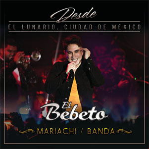 Álbum Desde El Lunario, Ciudad De México de El Bebeto