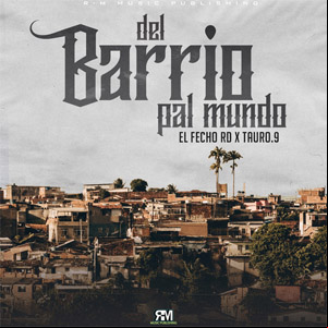Álbum Del Barrio Pal Mundo de El Fecho RD