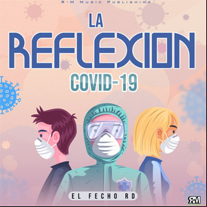 Álbum La Reflexión Covid 19 de El Fecho RD
