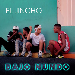 Álbum Bajo Mundo de El Jincho